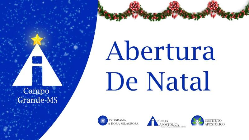 Evento de abertura de Natal da Igreja Apostólica Campo Grande